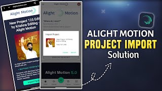 Alight Motion Project Import Problem Solve | XML File Not Importing Fix | Telugu | Alight Motion