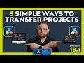 3 simple ways to transfer a davinci resolve project to another computer