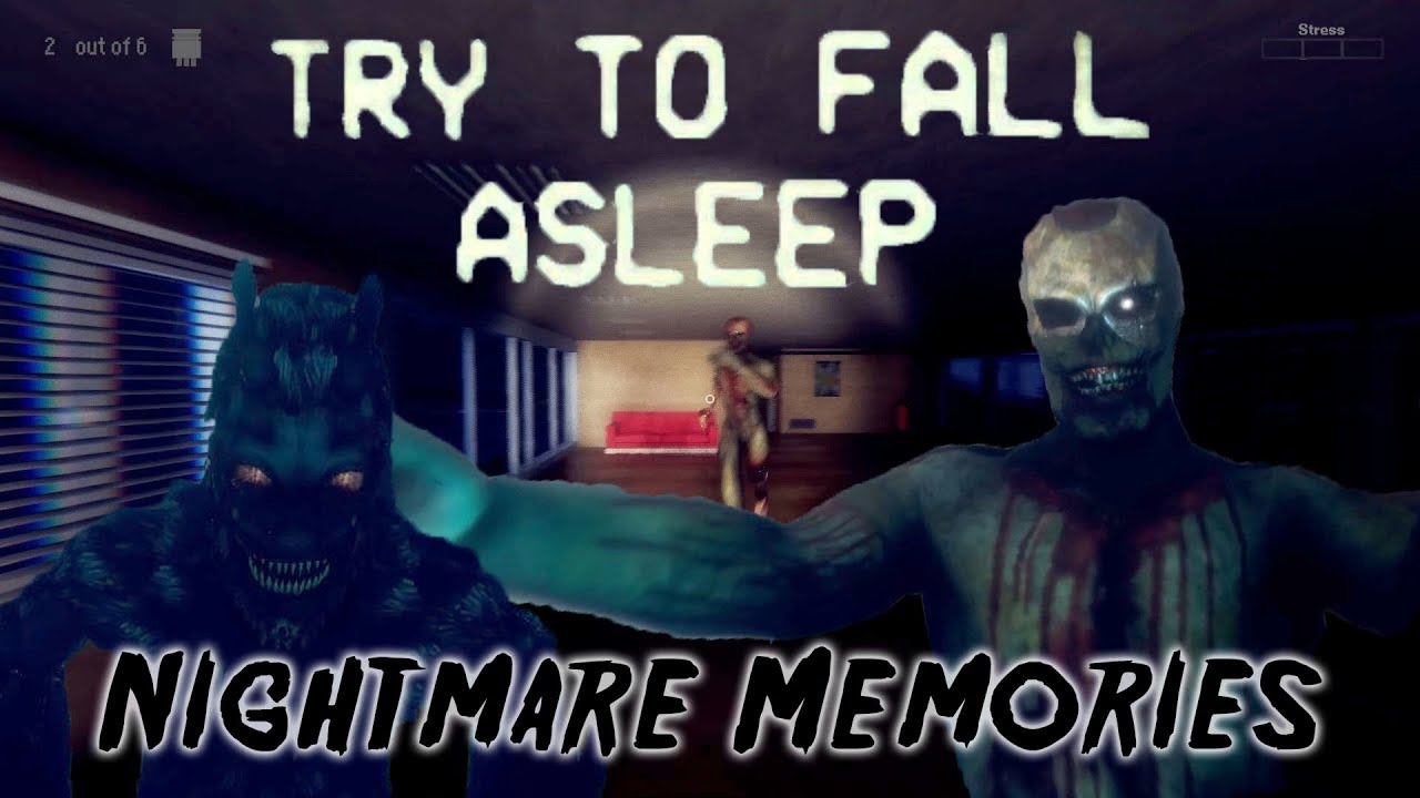 Try To Fall Asleep - Nightmare Memories
