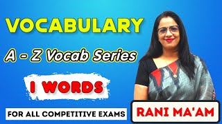 Vocabulary A - Z Series || I Words || Synonyms and Antonyms || English With Rani Ma'am