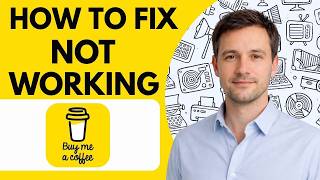 How to Fix Buy Me a Coffee Not Working Full Guide 2026
