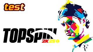 TOP SPIN 2K25 : Test