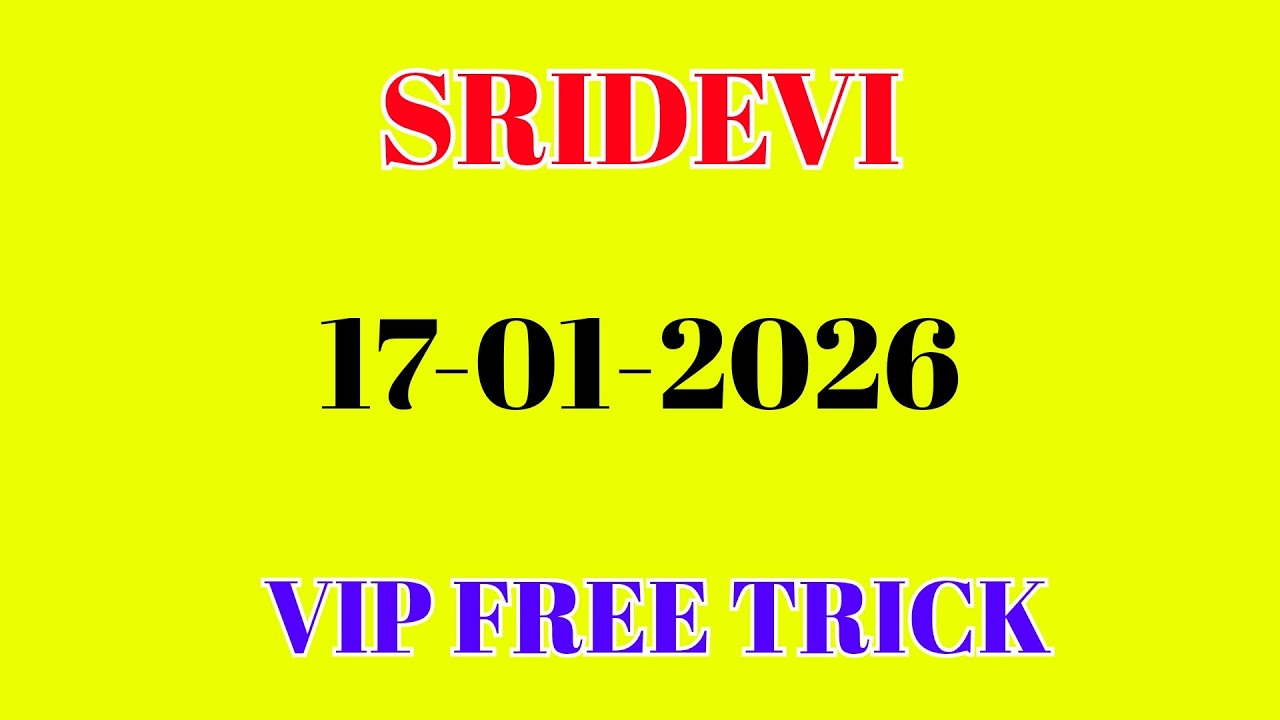 SRIDEVI DAY TODAY FIX GAME 17-1-2026 SATTA MATKA