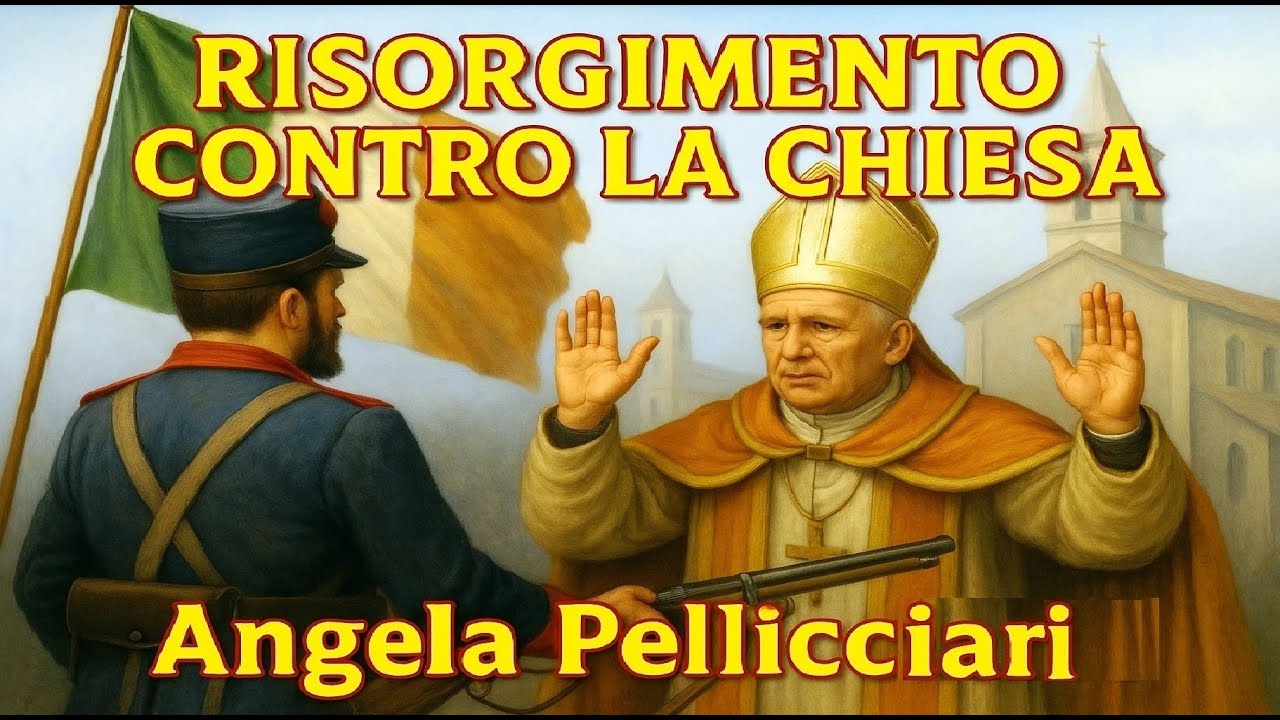 RISORGIMENTO CONTRO LA CHIESA di Angela Pellicciari