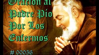Oración al Padre Pío por los enfermos