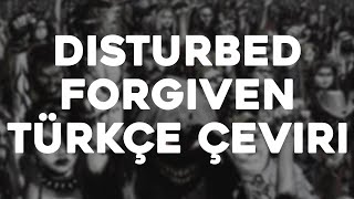 Disturbed - Forgiven Türkçe Çeviri + English Lyrics