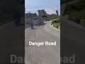 Danger road ll   