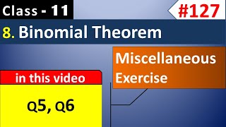 Chapter 8 Miscellaneous Exercise Q5, Q6 || Class 11 Binomial Theorem || Ch 8 Maths Class 11 (NCERT)