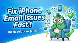 Fix iPhone Email Issues Fast – Quick Solutions (2026)