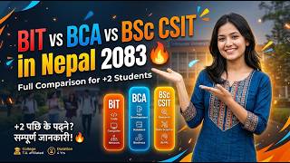 BIT vs BCA vs BSc CSIT in Nepal 2083 🔥 Full Comparison for +2 Students