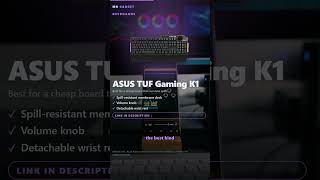 One Keyboard That Makes Typing Feel Better: the ASUS TUF Gaming K1 #shorts