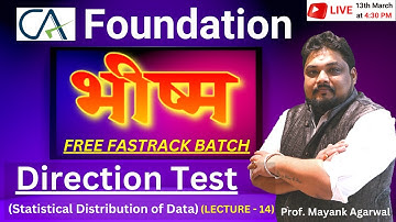CA Foundation | Mathematics | "Direction Test" Lecture 14 | By Prof. Mayank Agarwal