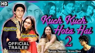 kuch kuch hota hai 2 movie sequel ! Kuch kuch hota hai 2 official trailer ! Bollywood movie !