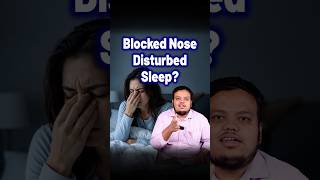 Is Blocked Nose Disturbing Your Sleep ? | Treatment Cure Homeopathy Medicine | Ear Nose Throat