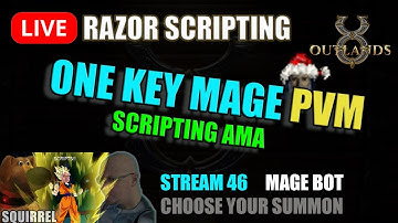 Episode 46🧙 Ultimate Magery Summoner Nox Necro Discord Autobot 🤖 UO Outlands Razor Scripts LIVE 🔴