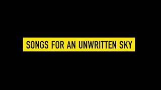 Songs for an Unwritten Sky Teaser
