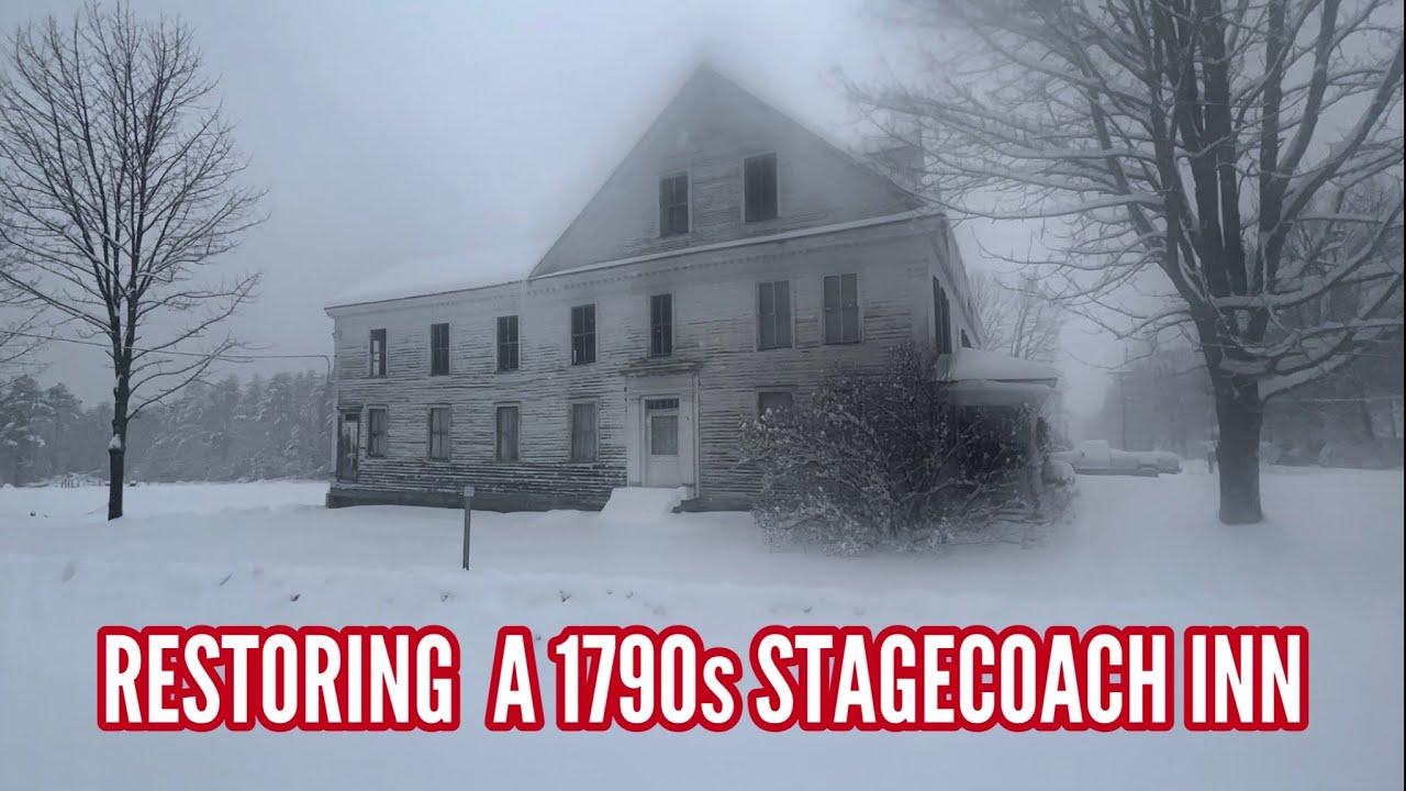RESTORING A 1790 STAGECOACH INN | “ Workshop Work & More Snow” part 76