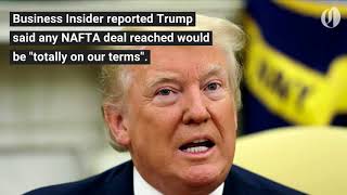 Bombshell Trump remarks leak and throw a last-minute wrench into NAFTA talks