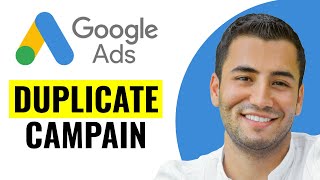 How to Duplicate Campaign on Google Ads