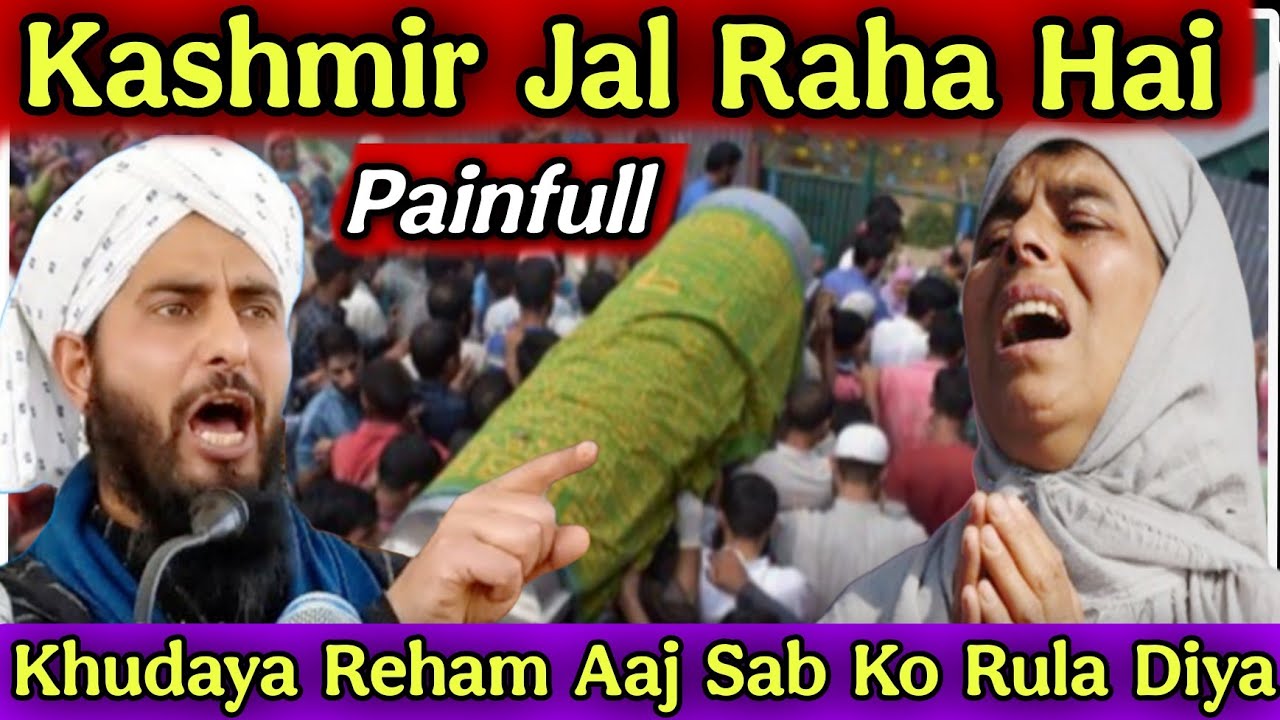 Kashmir Jal Raha Hai😢 Khudaya Reham Kar 🙏🏻 Aaj Sab Ko Rula Diya 😭 Molana Showkat Nizami Sahab