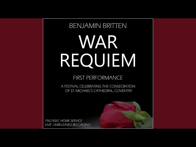 Britten: War Reqiuem, Op. 66: Opening Announcements and Introduction