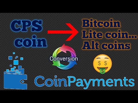 How to convert CPS coin to BITCOIN, LITE COIN, RIPPLE and Alt coins || Coinpayments || Chandu4ever