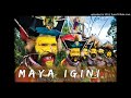 Maya Igini - DJ Manzin ft. Tinzin & Benjie Kilara (2019)