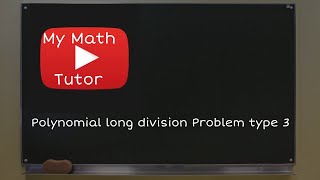 ALEKS | Polynomial long division: Problem type 3