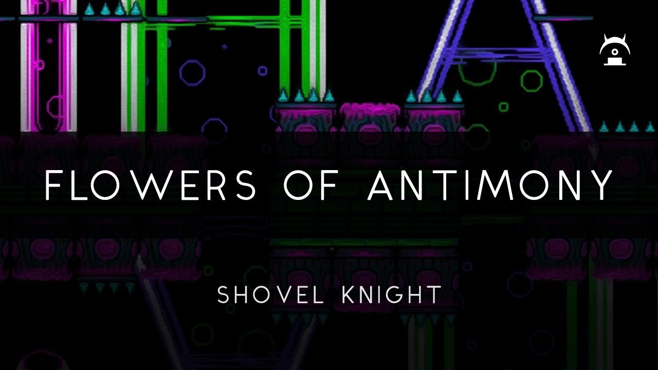 Shovel Knight Flowers of Antimony Arrangement YouTube