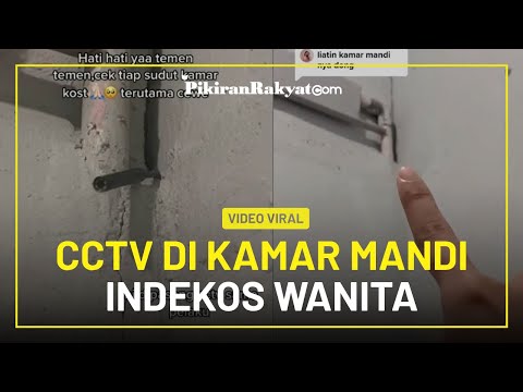 Video Viral! CCTV Terpasang di Kamar Mandi Indekos Wanita, Pelaku Dimaafkan Korban dan Berdamai