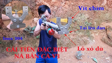 Ná bắn cá V3 - Cải tiến lại cánh kẹp thun chuyên dùng cho bắn cá