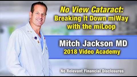 JacksonEye: No View Cataract: Breaking it Down miWay with miLoop