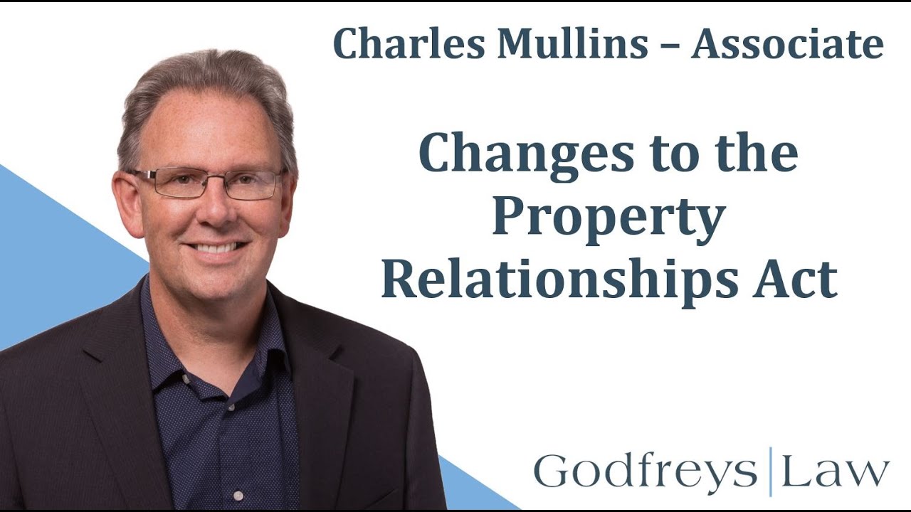 Changes to the Property Relationships Act - YouTube