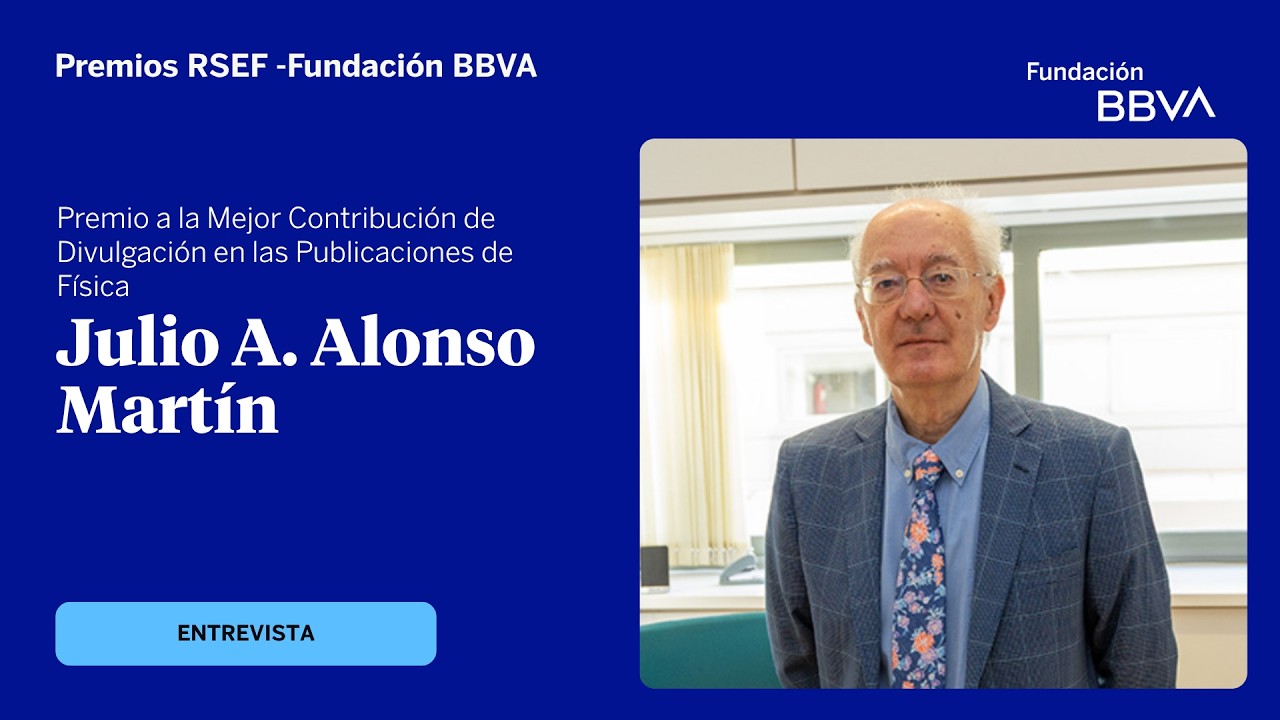 Julio A. Alonso: “La física continuará ayudando al avance de la humanidad”
