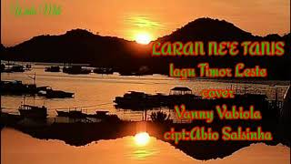 Lagu Timor Leste Laran ne'e tanis//cover Vanny vabiola