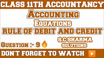 class 11 | accounts | chapter 5 | practical problems 9 | sc sharma |