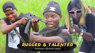 Rugged and Talented Episode 3(Official Trailer) #ebmworldwide #new #funny #love #movie #laugh #viral