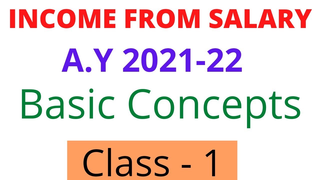 From Salary 202122 Basic Concepts Tax Assessment