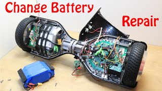 How to Change / Repair Hoverboard Battery!What is inside / Hoverboard Battery Disassemble