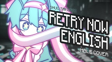 【NAKISO】Retry Now/いますぐ輪廻  | ENG COVER【shuu sakurai】