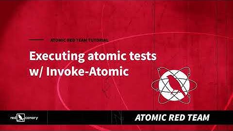Atomic Red Team Tutorial: Executing Atomic Test w/ Invoke-Atomic | Open Source Adversary Emulation