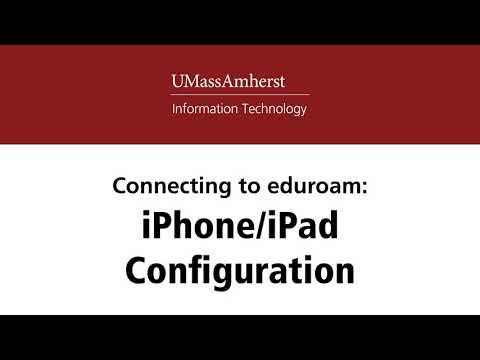 iPhone/iPad Eduroam Setup Guide - UMass Amherst