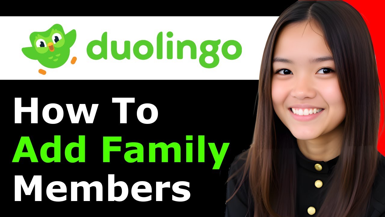 how-to-add-family-members-to-your-duolingo-account-2026-full-guide