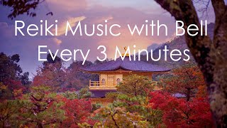Reiki Music with Bell every 3 Minutes - Night Stairway