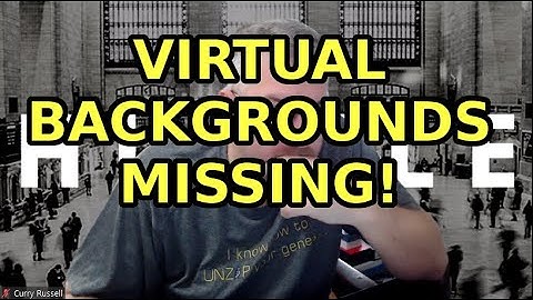 Zoom Virtual Backgrounds Missing
