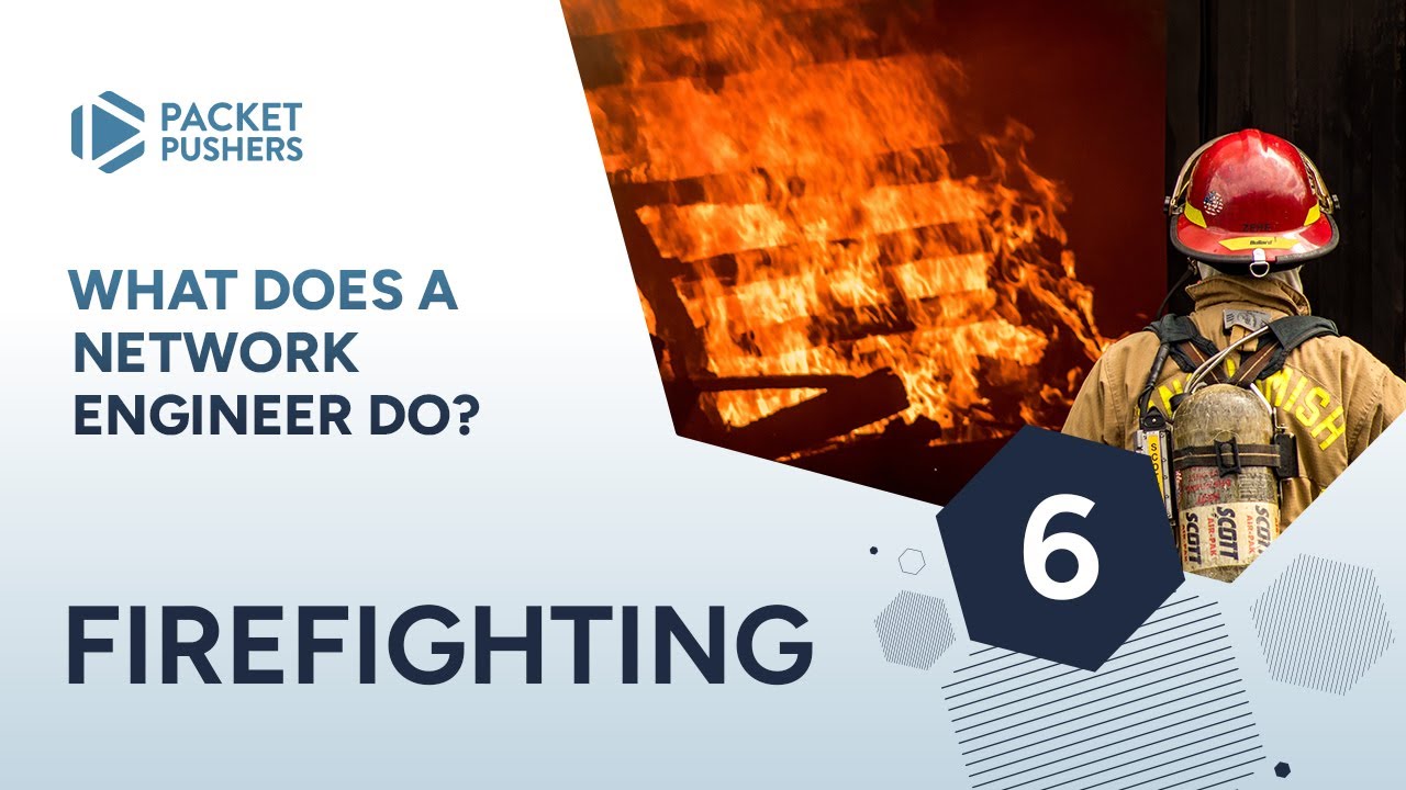 Bad Firefighting Network What does a network engineer do? / 6. Firefighting - YouTube