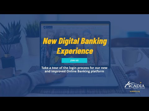 Tour the Registration Process for Acadia FCU's Digital Banking
