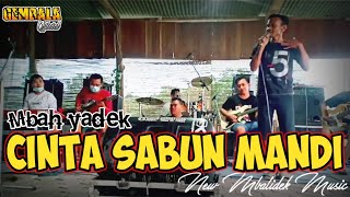CINTA SABUN MANDI // MBAH YADEK ft New Mbalidek Musik