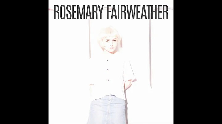 Rosemary Fairweather - Superstar