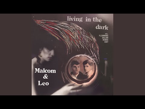 Malcom & Leo — Living In The Dark (Vocal)